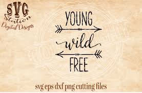 Download Free Young Wild Free Arrow Svg Dxf Png Eps Cutting File Silhouette Cricut Scal Crafter File SVG Cut Files