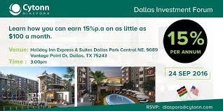 At cytonn real estate, we work to deliver quality and aspirational real estate. Cytonn Diaspora Investment Forum Saturday September 24th In Dallas Texas Mwakilishi Com