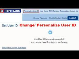 Log in to your hdfc netbanking account. How To Change Or Personalize Hdfc Netbanking User Id Youtube