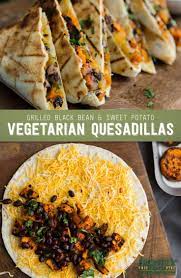 Grilled Black Bean And Sweet Potato Quesadillas Recipe Recipe Tasty Vegetarian Recipes Meals Sweet Potato Vegetarian