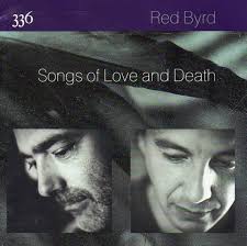 Songs of Love and Death by Red Byrd: Amazon.co.uk: CDs & Vinyl