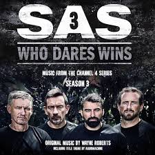 This is the thing with sas: Sas Who Dares Wins Season 3 Original Series Soundtrack Album By Wayne Roberts Spotify