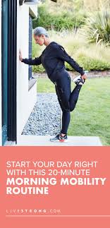 This 20 Minute Morning Mobility Routine Helps You Start Your Day Right Livestrong Com Morning Workout Exercise Mini Workouts