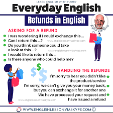 And i send some money on it:). Asking For A Refund In English Learn English With Harry