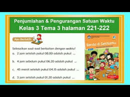 Check spelling or type a new query. Cara Mudah Penjumlahan Dan Pengurangan Satuan Waktu Kelas 3 Tema 3 Benda Di Sekitarku Hal 221 222 Youtube