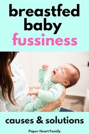 Have A Fussy Breastfed Baby Here Are 19 Possible Reasons And Solutions Breastfed Baby Fussy Baby Breastfeeding
