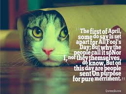 Hello april quotes and sayings: 25 Funny April Fools Day Pranks Quotes Sayings