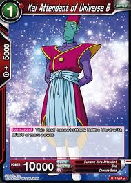 Despite putting together a team of strong fighters that consisted of characters like cabba , hit, and frost, champa lost the match with universe 7 and was unable to win the tournament of power. Kai Attendant Of Universe 6 Bt1 023 C Dragon Ball Super Singles Galactic Battle Coretcg