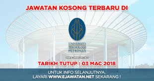 Jawatan kosong terkini universiti kuala lumpur unikl eksekutif kerja kosong kerajaan swasta. Universiti Teknologi Petronas Utp 03 Mac 2018 Jawatan Kosong 2020