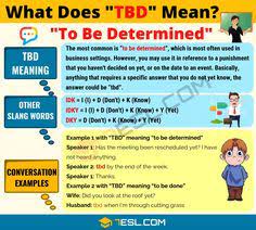 Tbd Meaning What Does Tbd Mean Useful Text Conversations 7esl Slang Words Text Conversations Meant To Be