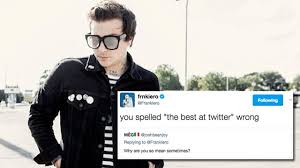 Nobody who ever gave his best regretted it. 14 Times Frank Iero Was The Most Savage Man On Twitter Popbuzz