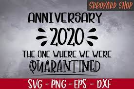 Anniversary 2021 Svg The One Where We Were Quarantined 10th Etsy In 2021 Wedding Anniversary Quotes Anniversary Quotes Anniversary