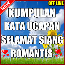 Maybe you would like to learn more about one of these? Kata Kata Ucapan Selamat Siang Romantis Latest Version For Android Download Apk