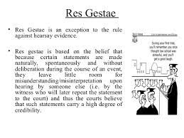 S.3 of the evidence act 1950 provides the definition of evidence as: 3 Res Gestae