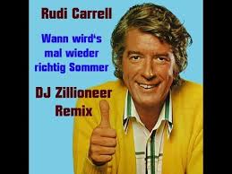 Er vermisste die warmen sommer seiner kindheit, er schwärmte von hitzefrei und sonnenbrand am strand. Rudi Carrell Wann Wird S Mal Wieder Richtig Sommer Dj Zillioneer Remix Youtube