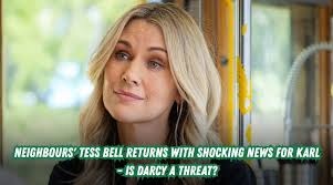 Neighbours' Tess Bell returns with shocking news for Karl