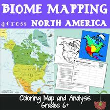 Key Biome Map Coloring Worksheet Biome Mapping Across North America Biomes Biomes Activities Biology Task Cards