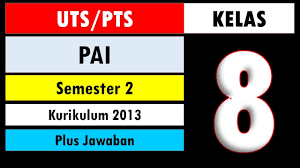 Soal Uts Pts Pai Kelas 8 Smp Semester 2 Genap Kurikulum 2013 Dan Kunci Jawaban Youtube