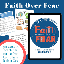 We are heartened to trust in the love of god and pursue the righteous teachings of his word, especially when we feel afraid. Faith Over Fear Curriculum For Back To School Ministry To Children