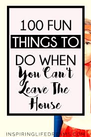 100 Ways To Keep Yourself And Kids Busy When You Can T Leave The House Keep Kids Busy At Home In 2020 Business For Kids Mom Advice Keeping Kids Busy
