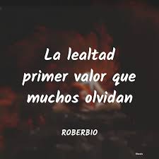 ' lealtad ' aparece también en las siguientes entradas: Definicion Del Valor De Lealtad Literato