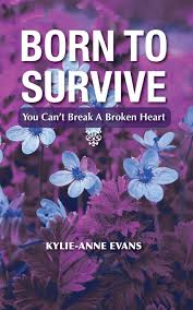 Born To Survive You Can T Break A Broken Heart Amazon Com Br