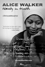 Alice Walker: Beauty in Truth" Is as Beautiful Visually as It Is  Spiritually