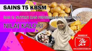 Murid perlu mengira nilai kalori makanan bagi menentukan gizi seimbang. Sains Tingkatan 5 Bab 2 Nilai Kalori Makanan Youtube