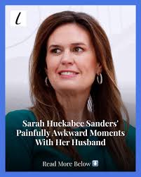 The body language between Sarah Huckabee Sanders, governor of Arkansas, and  her husband,Bryan Chatfield Sanders, is too awkward not to notice.