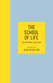 A guidebook for homeschoolers who want a bit of accountability and encouragement! The School Of Life An Emotional Education Amazon Co Uk De Botton Alain The School Of Life Puk Rights 9780241382318 Books