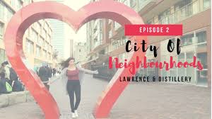 Maybe you would like to learn more about one of these? City Of Neighbourhoods St Lawrence Distillery District Youtube