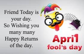 April fools' day or april fool's day is an annual custom on 1 april consisting of practical jokes and hoaxes. Happy 1st April Fools Day Images Hd With Funny Quotes Shayari Wishes