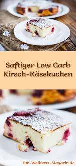 Saftiger Low Carb Kirsch Kasekuchen Rezept Ohne Zucker Kirschkasekuchen Rezepte Ohne Zucker Low Carb Kuchen Rezepte