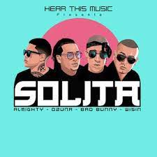 Descargar Ozuna Bad Bunny Wisin Almighty Solita Flac Mp3 320kbps Soundcloud Songs Album Covers Hip Hop Songs