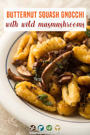 Butternut Squash Gnocchi With Wild Mushrooms Recipe In 2020 Wild Mushroom Recipes Recipes Stuffed Mushrooms