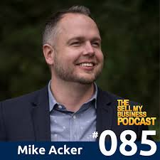 Master Communicator Coach And Best Selling Author Mike Acker On How To  Speak With No Fear