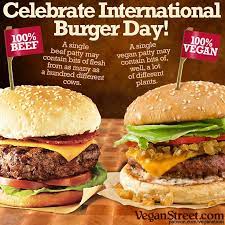 Happy International Burger Day There Are More Wonderful Types Of Vegan Burgers To Choose From Than Ever Before Enjoy Veganstreet Com Dailymeme Felicitaciones
