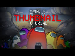 Create Among Us Thumbnail On Android Android Tutorial Xolo Graphics Youtube