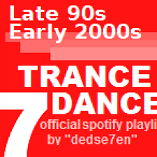 Late 90s Early 2000s Trance Dance Spotify Playlist