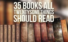 35 Books You Need To Read In Your Twenties Books Books To Read Worth Reading