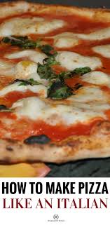 How To Make An Italian Pizza The Simple Step By Step Guide Walks Of Italy Italian Recipes Pizza Recipes Dough Italian Pizza Dough Recipe