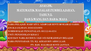 Nama_buku = kunci pribadi yang sukses; Asas 3m Masalah Pembelajaran Matematik Tahun 2 Wang Dan Masa