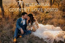 77 Best Country Love Songs For Wedding 2022 Hi Miss Puff