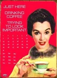 41 funny pictures of drunk people. Just Here Drinking Coffee Funny Everlasting Metal Wall Calendar Fd