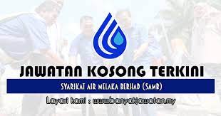 The company has obtained a license from the melaka state government to. Jawatan Kosong Di Syarikat Air Melaka Berhad Samb 22 Mac 2019 Banyak Jawatan