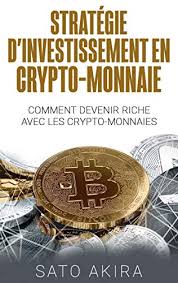 Les coins et les tokens sont affichés par lots de 100 et vous pouvez. Amazon Com Strategie D Investissement En Crypto Monnaie Comment Devenir Riche Avec Les Crypto Monnaies French Edition Ebook Akira Sato Kindle Store