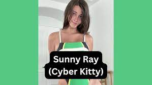 Cyber Kitty) Sunny Ray Wiki, Age, Real Name, Wikipedia, Bio,