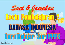 Schnell & einfach pakete versenden mit gls. Soal Jawaban Reviu Pembelajaran 2 Bahasa Indonesia Sd Seri Pppk Sinau Thewe Com