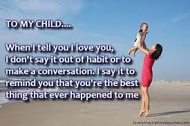 I Love You Son Quotes And Sayings From Mom Every Sons First Love Is His Mother As Daughters First Love Is He I Love You Son Son Quotes From Mom Son