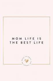 Mom Life Is The Best Life Quote Motherhood A Quotation About Motherhood That Tells It Like It Is Mom Life Quotes Good Life Quotes Quotes About Motherhood
